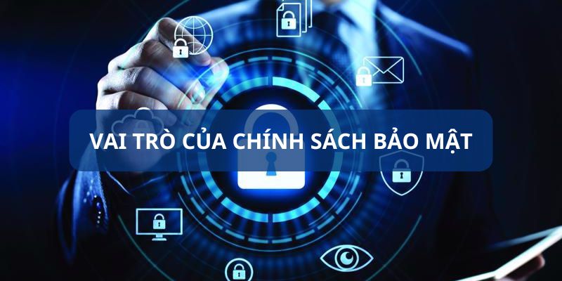 Chính sách bảo mật của QH88 đem lại lợi ích gì?